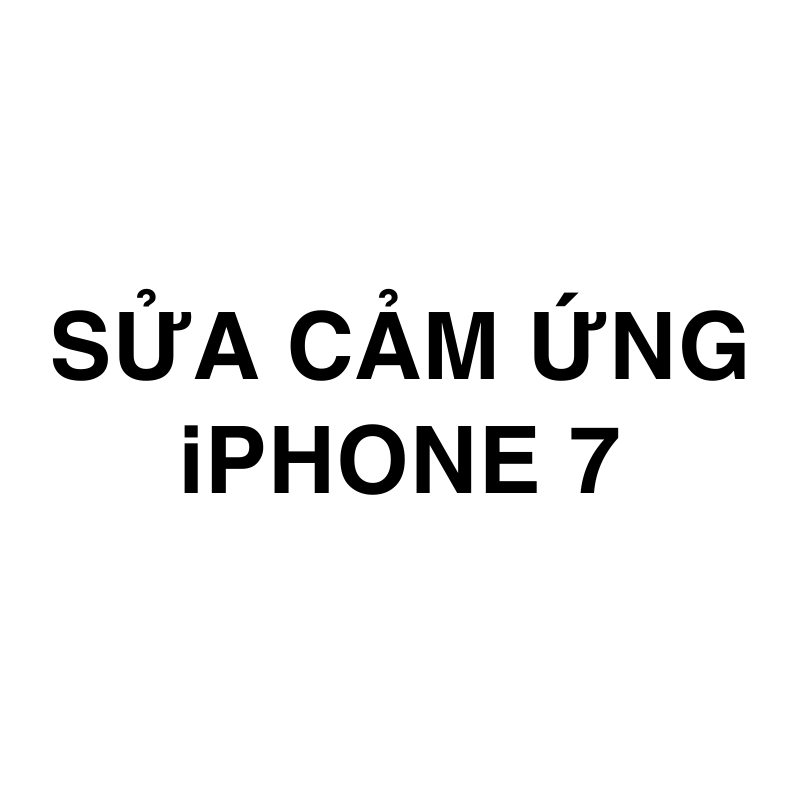 Sửa cảm ứng iPhone 7