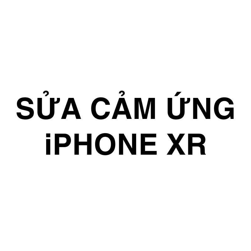Sửa cảm ứng iPhone Xr