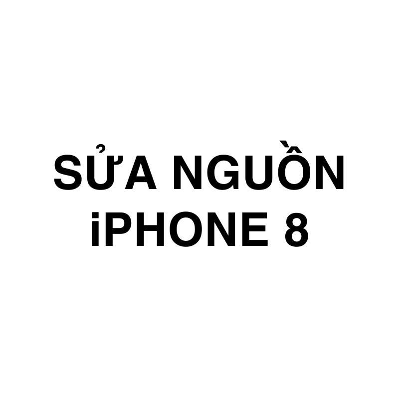 Sửa nguồn iPhone 8