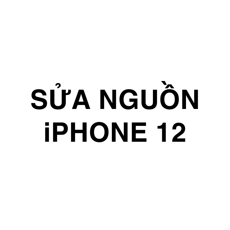 Sửa nguồn iPhone 12