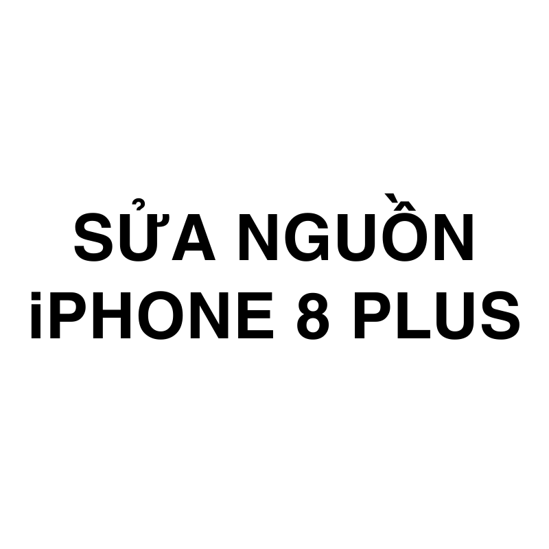 Sửa nguồn iPhone 8 Plus