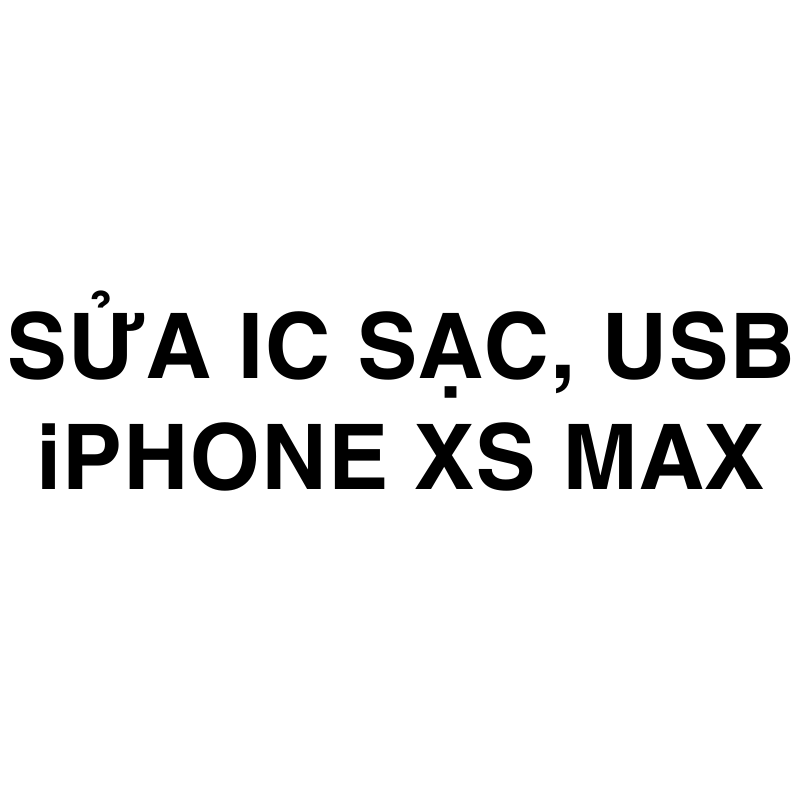 Sửa ic sạc, usb iPhone Xs Max