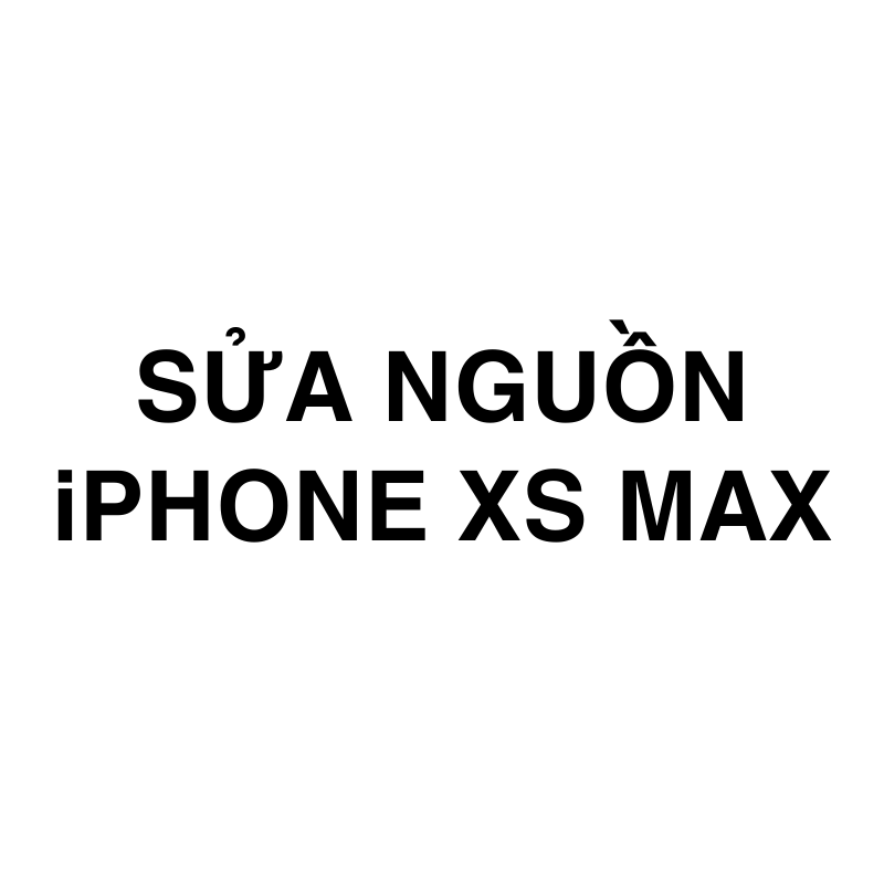 Sửa nguồn iPhone Xs Max