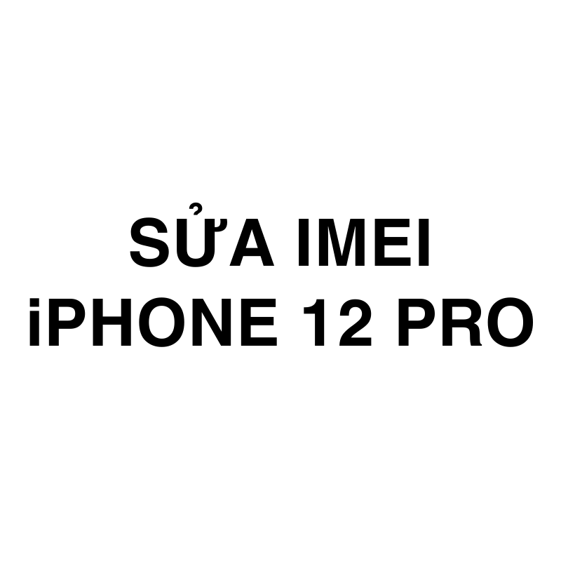 Sửa imei iPhone 12 Pro
