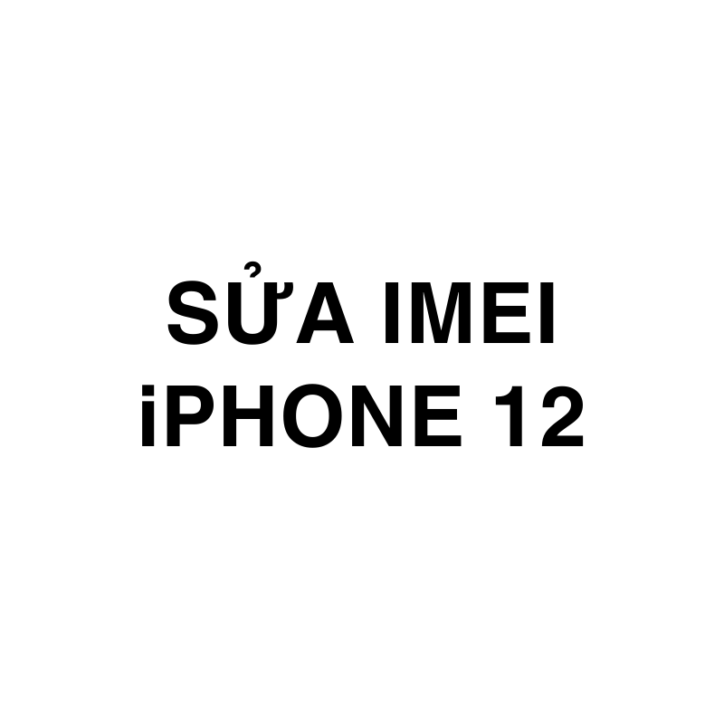 Sửa imei iPhone 12